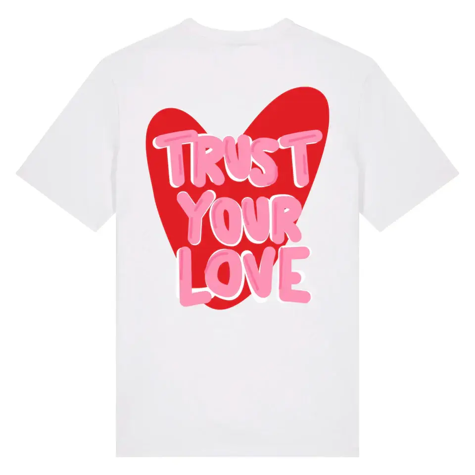 UNISEX T SHIRT TRUST YOUR LOVE (2)